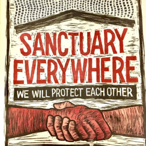 Sanctuary Everywhere We will protect each other poster
